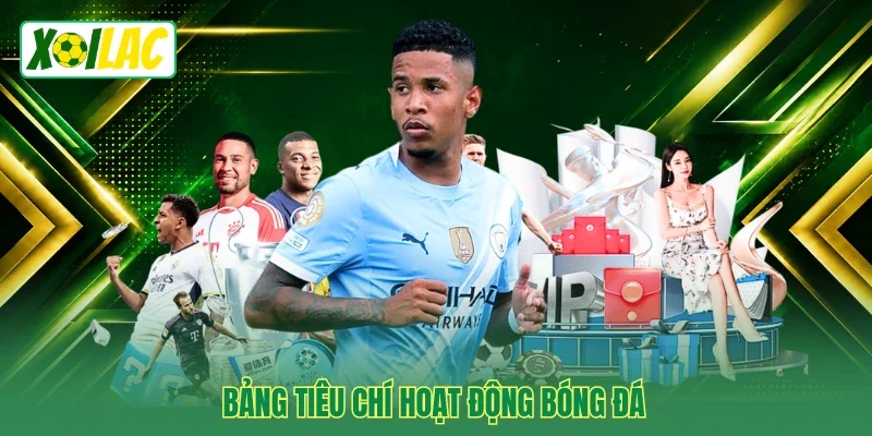 Bảng tiêu chí hoạt động bóng đá